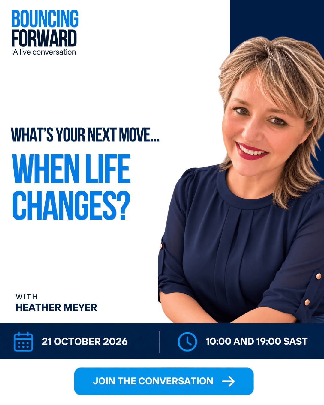 What's your next move... when life changes? A live conversation with Heather Meyer — 21 October 2026, 10:00 and 19:00 SAST
